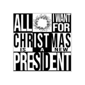 Alles wat ik wil voor kerst Nieuw President Patrio Rubberstempel (Afrduk)