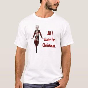 Alles wat ik wil voor kerstblonde vrouw lingerie t-shirt
