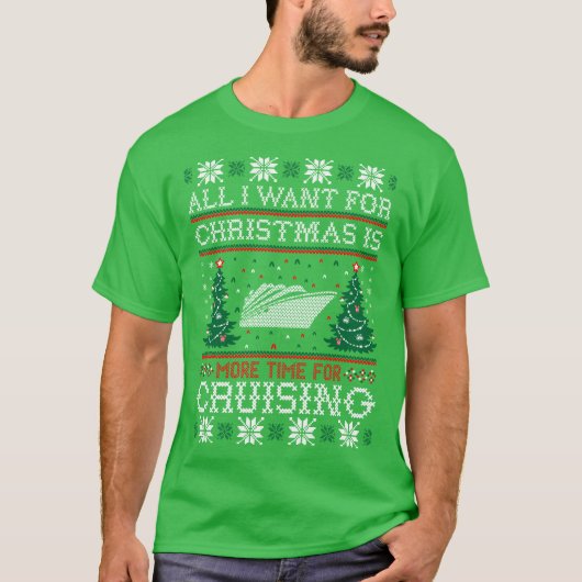 Alles wat ik wil voor kerstcruisegesprek met Ugly  T-shirt (Voorkant)
