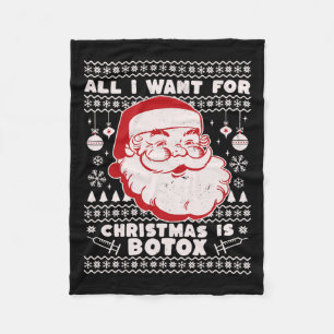 Alles wat ik wil voor Kerstmis is Botox Santa Ugly Fleece Deken