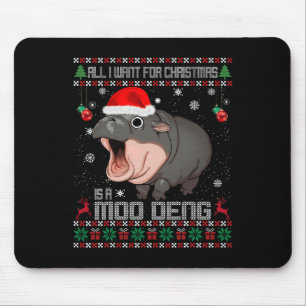 Alles wat ik wil voor Kerstmis is een Moo Deng San Muismat