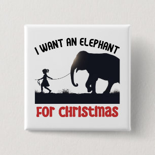 Alles wat ik wil voor Kerstmis is een Olifant.w Vierkante Button 5,1 Cm