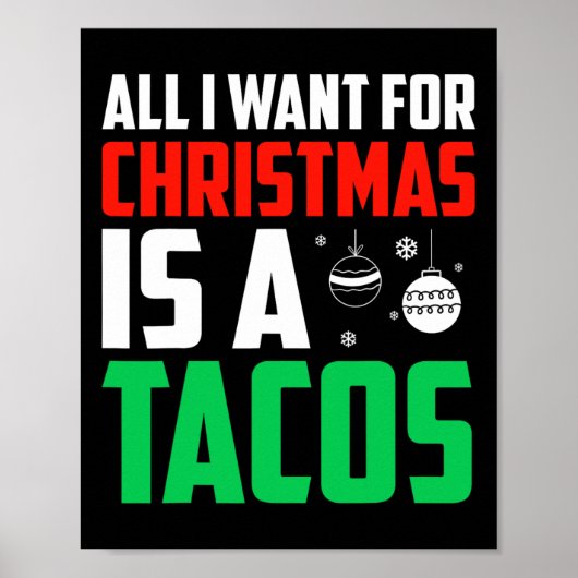 Alles wat ik wil voor Kerstmis is een Tacos Xmas F Poster (Voorkant)
