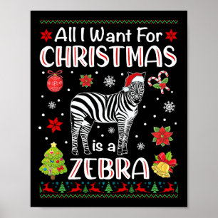 Alles wat ik wil voor Kerstmis is een Zebra grappi Poster