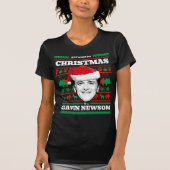 Alles wat ik wil voor Kerstmis is Gavin Newsom T-shirt (Voorkant)