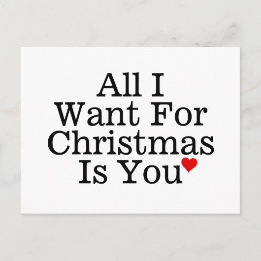 Alles wat ik wil voor Kerstmis is je romantisch Feestdagenkaart (Voorkant)