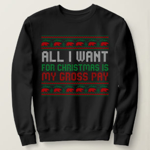 Alles wat ik wil voor Kerstmis is mijn bruto loon Trui