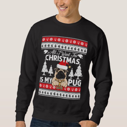 Alles wat ik wil voor Kerstmis is mijn PUG Classic Trui (Voorkant)