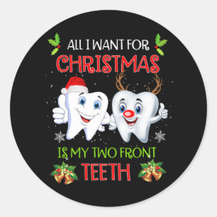 Alles wat ik wil voor Kerstmis is mijn twee tanden Ronde Sticker