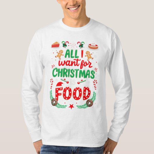 Alles wat ik wil voor Kerstmis is... T-shirt (Voorkant)