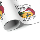 Alles wat ik wil voor Kerstmis is taco's Cadeaupapier (Rol Hoek)