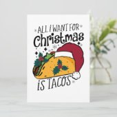 Alles wat ik wil voor Kerstmis is taco's Feestdagenkaart (Staand voorkant)
