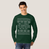 Alles wat ik wil voor Kerstmis, lelijke kerstkeuke T-shirt (Voorkant volledig)