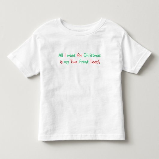 Alles wat ik wil voor kerstmis shirt (Voorkant)