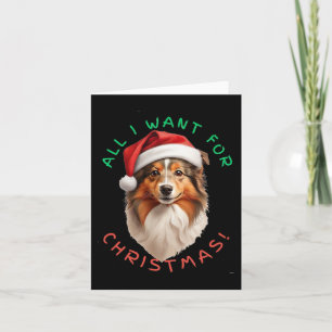 Alles wat ik wil voor Kerstmis! Voor Shetland Shee Kaart