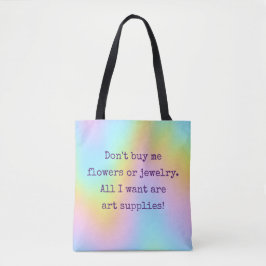 "Alles wat ik wil zijn Art Supplies" Tote Bag