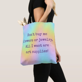 "Alles wat ik wil zijn Art Supplies" Tote Bag