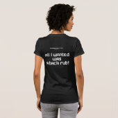 alles wat ik wilde wit t-shirt (Achterkant volledig)