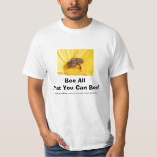 Alles wat je kunt zijn! t-shirt