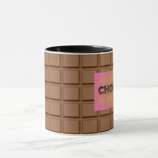 Alles wat je nodig hebt is een Chocolate Humoreuze Mok (Midden)