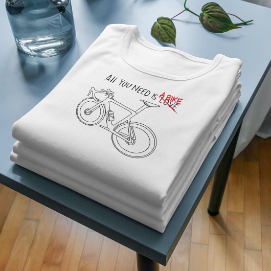 Alles wat je nodig hebt is een fiets t-shirt