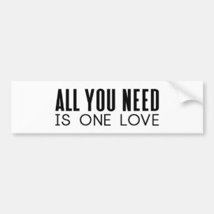 Alles wat je nodig hebt is één liefdespositieve mo bumpersticker