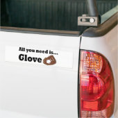 Alles wat je nodig hebt is Glove bumper sticker (Op Truck)