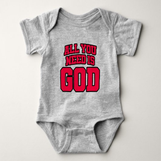 Alles wat je nodig hebt is God Romper (Voorkant)
