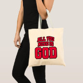 Alles wat je nodig hebt is God Tote Bag (Voorkant (product))