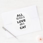 Alles wat je nodig hebt is je liefde en kat ronde sticker (Envelop)