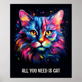 Alles wat je nodig hebt is kat. Schattigee kleurri Poster