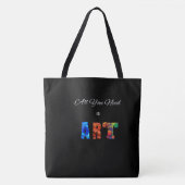 "Alles wat je nodig hebt is kunst" Tote Bag (Voorkant)