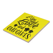 Alles wat je nodig hebt is liefde cupcakes citaat  tegeltje (Zijkant)