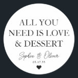 ALLES WAT JE NODIG HEBT IS LIEFDE DESSERT Hart bru Ronde Sticker<br><div class="desc">Een Classic Black Thank You Wedding Sticker met "Alles wat je nodig hebt is Liefde en Dessert" in een klassiek modern elegant lettertype. U kunt het gemakkelijk personaliseren met uw namen en trouwdatum.</div>