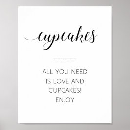 Alles wat je nodig hebt is Liefde En Cupcakes Trou Poster