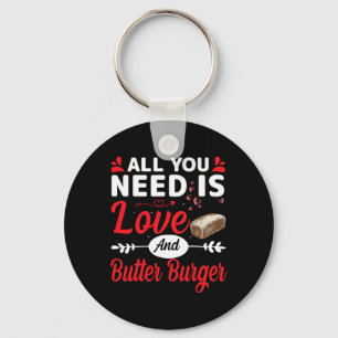 Alles wat je nodig hebt is liefde en een Butter-bu Sleutelhanger