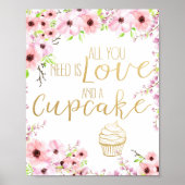 Alles wat je nodig hebt is Liefde en een Cupcake T Poster (Voorkant)
