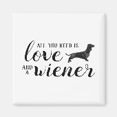 Alles wat je nodig hebt is liefde en een Dachshund Magneet (Voorkant)