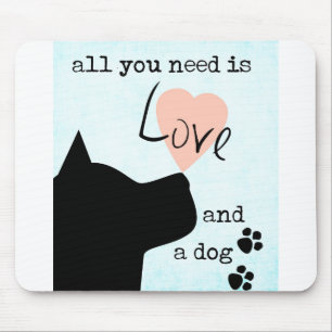 alles wat je nodig hebt is liefde en een hond roze muismat
