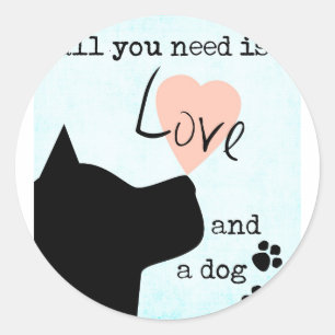 alles wat je nodig hebt is liefde en een hond roze ronde sticker