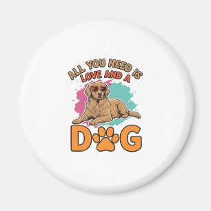Alles wat je nodig hebt is Liefde en een Hond Vint Magneet