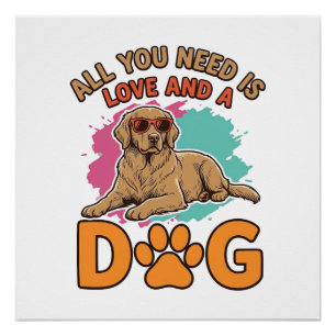 Alles wat je nodig hebt is Liefde en een Hond Vint Perfect Poster