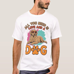 Alles wat je nodig hebt is Liefde en een Hond Vint T-shirt