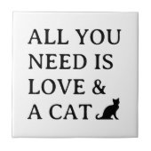 Alles wat je nodig hebt is liefde en een kat schat tegeltje (Voorkant)