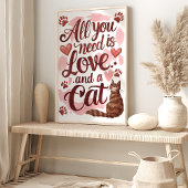 Alles wat je nodig hebt is liefde en een kattenwan poster