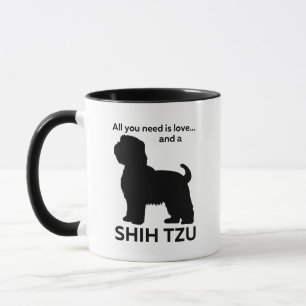 Alles wat je nodig hebt is Liefde en een Shih Tzu Mok