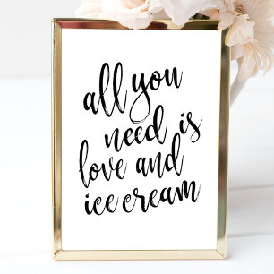 Alles wat je nodig hebt is liefde en ijs Teken 8x1 Poster
