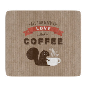 Alles wat je nodig hebt is Liefde en Koffie - Squi Snijplank