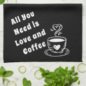 Alles wat je nodig hebt is liefde en koffie theedoek (Gevouwen)