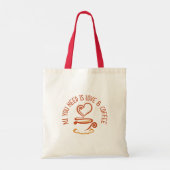 Alles wat je nodig hebt is liefde en koffie tote bag (Achterkant)
